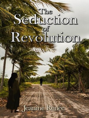 cover image of The Seduction of Revolution
